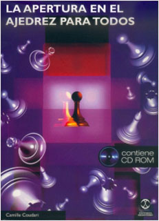 LA APERTURA EN EL AJEDREZ PARA TODOS (INCLUYE CD)