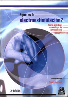 ¿QUE ES LA ELECTROESTIMULACION? TEORIA, PRACTICA Y METODOLOGIA