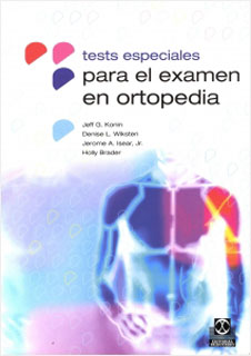 TESTS ESPECIALES PARA EL EXAMEN EN ORTOPEDIA