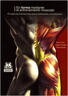 EN FORMA MEDIANTE EL ENTRENAMIENTO MUSCULAR