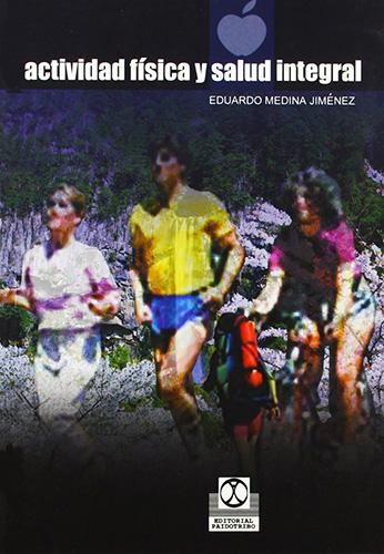 ACTIVIDAD FISICA Y SALUD INTEGRAL
