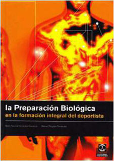 LA PREPARACION BIOLOGICA EN LA FORMA INTEGRAL DEL DEPORTISTA