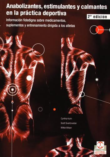ANABOLIZANTES, ESTIMULANTES Y CALMANTES EN LA PRACTICA DEPORTIVA