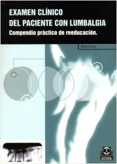 EXAMEN CLINICO DEL PACIENTE CON LUMBALGIA: COMPENDIO PRACTICO