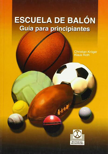 ESCUELA DE BALON: GUIA PARA PRINCIPIANTES