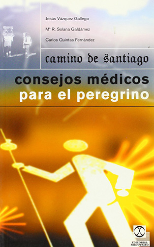 CAMINO DE SANTIAGO: CONSEJOS MEDICOS PARA EL PEREGRINO