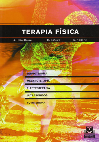 TERAPIA FISICA: TERMOTERAPIA, MECANOTERAPIA, ELECTROTERAPIA, ULTRASONIDOS, FOTOTERAPIA