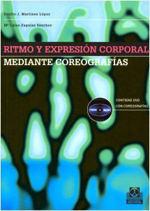 RITMO Y EXPRESION CORPORAL MEDIANTE COREOGRAFIAS (INCLUYE DVD)