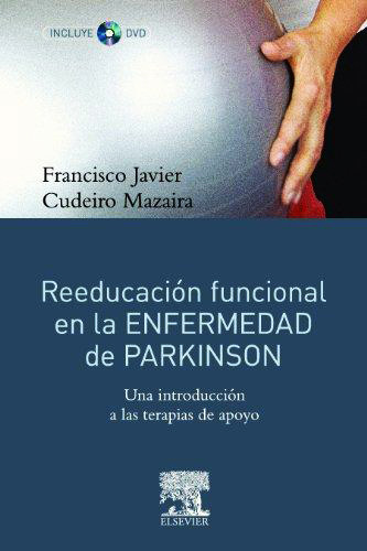 REEDUCACION FUNCIONAL EN LA ENFERMEDAD DE PARKINSON (INCLUYE DVD)