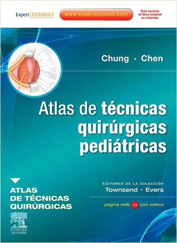 ATLAS DE TECNICAS QUIRURGICAS PEDIATRICAS (EXPERT CONSULT)