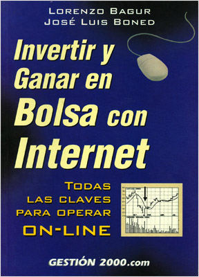 INVERTIR Y GANAR EN LA BOLSA CON INTERNET