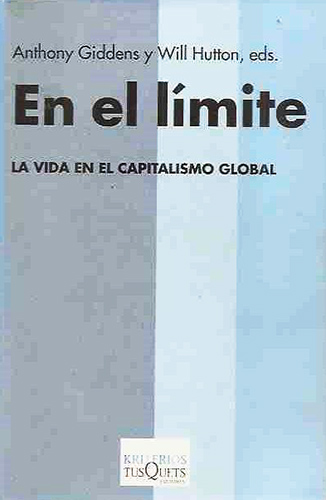 EN EL LIMITE: LA VIDA EN EL CAPITALISMO GLOBAL