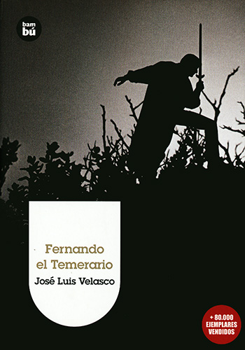 FERNANDO EL TEMERARIO
