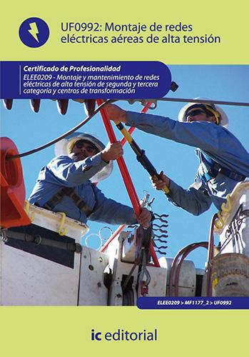 MONTAJE DE REDES ELECTRICAS AEREAS DE ALTA TENSION: UF0992