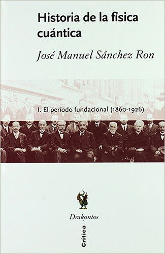 HISTORIA DE LA FISICA CUANTICA: EL PERIODO FUNDACIONAL (1860-1926)