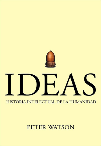 IDEAS HISTORIA INTELECTUAL DE LA HUMANIDAD