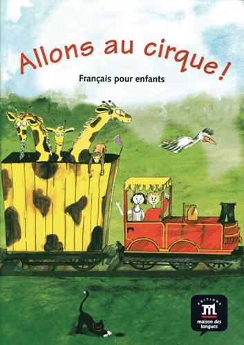 ALLONS AU CIRQUE! FRANCAIS POUR ENFANTS