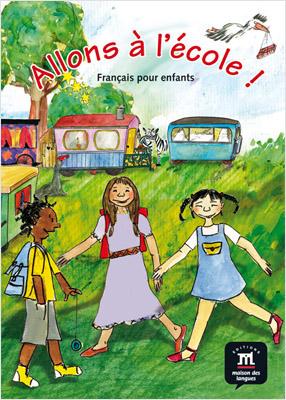 ALLONS A LECOLE! FRANCAIS POUR ENFANTS