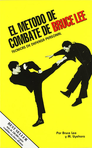 EL METODO DE COMBATE DE BRUCE LEE: TECNICAS DE DEFENSA PERSONAL