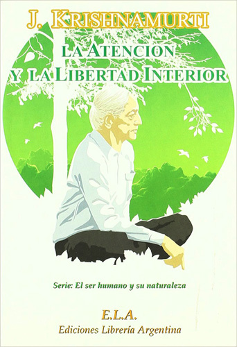 LA ATENCION Y LA LIBERTAD INTERIOR (INCLUYE DVD)