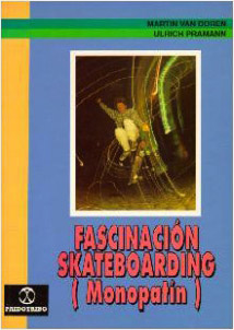 FASCINACION SKATEBOARDING (MONOPATIN)