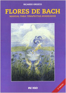 FLORES DE BACH: MANUAL PARA TERAPEUTAS AVANZADOS