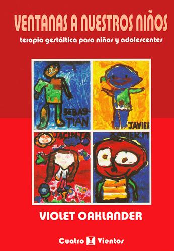 VENTANAS A NUESTROS NIÑOS: TERAPIA GESTALTICA PARA NIÑOS Y ADOLESCENTES