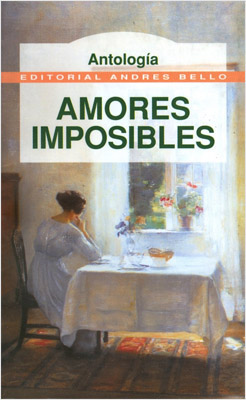 AMORES IMPOSIBLES (ANTOLOGIA)