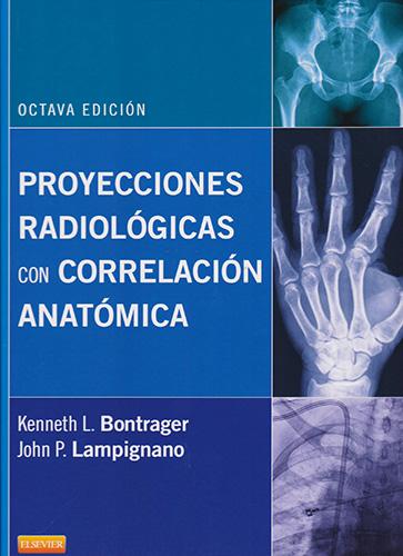 PROYECCIONES RADIOLOGICAS CON CORRELACION ANATOMICA