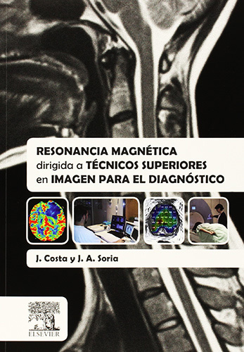 RESONANCIA MAGNETICA DIRIGIDA A TECNICOS SUPERIORES EN IMAGEN PARA EL DIAGNOSTICO
