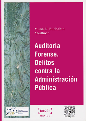 AUDITORIA FORENSE: DELITOS CONTRA LA ADMINISTRACION PUBLICA