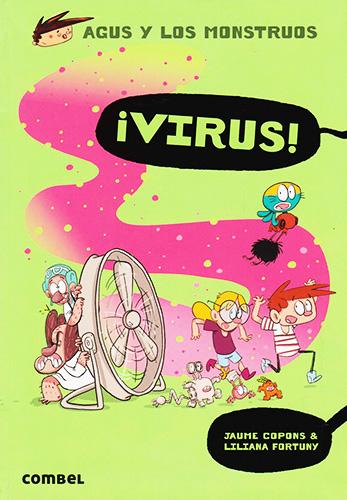AGUS Y LOS MONSTRUOS 14: ¡VIRUS!