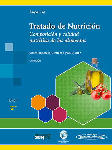 TRATADO DE NUTRICION TOMO 3: COMPOSICION Y CALIDAD NUTRITIVA DE LOS ALIMENTOS