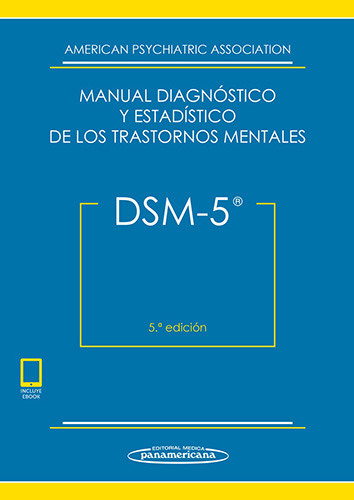 DSM-5: MANUAL DIAGNOSTICO Y ESTADISTICO DE LOS TRASTORNOS MENTALES (INCLUYE VERSION DIGITAL)