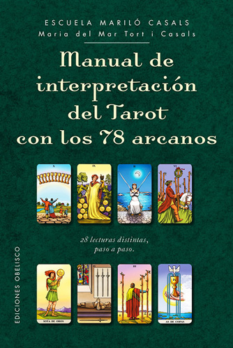 MANUAL DE INTERPRETACION DEL TAROT CON LOS 78 ARCANOS