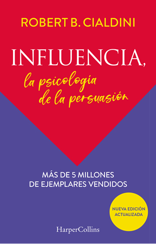 INFLUENCIA: LA PSICOLOGIA  DE LA PERSUASION