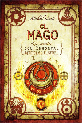 EL MAGO (LOS SECRETOS DEL INMORTAL NICOLAS FLAMEL)