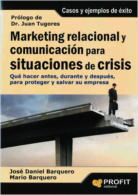 MARKETING RELACIONAL Y COMUNICACION PARA SITUACIONES DE CRISIS