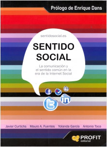 SENTIDO SOCIAL: LA COMUNICACION Y SENTIDO COMUN (INTERNET SOCIAL)