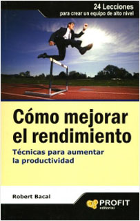 COMO MEJORAR EL RENDIMIENTO: TECNICAS PARA AUMENTAR LA PRODUCTIVIDAD