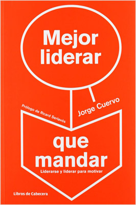 MEJOR LIDERAR QUE MANDAR