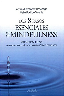 LOS 8 PASOS ESENCIALES DE MINDFULNESS: ATENCION PLENA