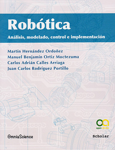 ROBOTICA: ANALISIS, MODELADO, CONTROL E IMPLEMENTACION