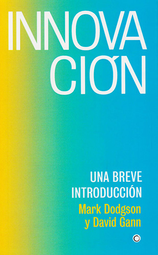 INNOVACION: UNA BREVE INTRODUCCION