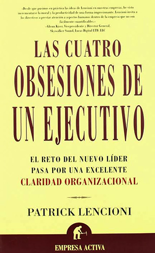 LAS CUATRO OBSESIONES DE UN EJECUTIVO