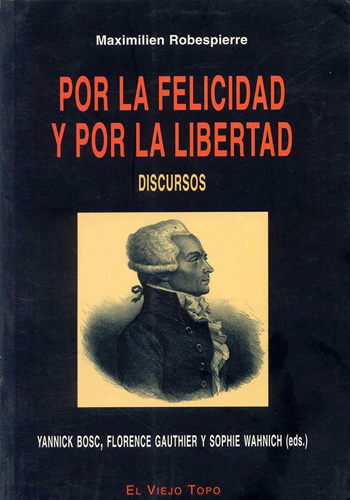POR LA FELICIDAD Y POR LA LIBERTAD: DISCURSOS