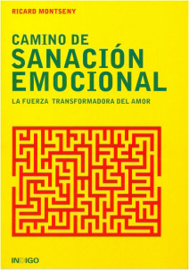 CAMINO DE SANACION EMOCIONAL: LA FUERZA TRANSFORMADORA DEL AMOR