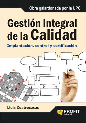 GESTION INTEGRAL DE LA CALIDAD: IMPLANTACION, CONTROL Y CERTIFICACION