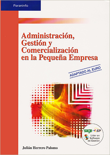 ADMINISTRACION, GESTION Y COMERCIALIZACION EN LA PEQUEÑA EMPRESA (INCLUYE CD)