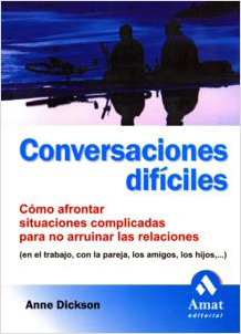 CONVERSACIONES DIFICILES: COMO AFRONTAR SITUACIONES COMPLICADAS